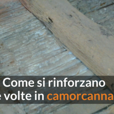 Foto news come si rinforzano le volte in camorcanna