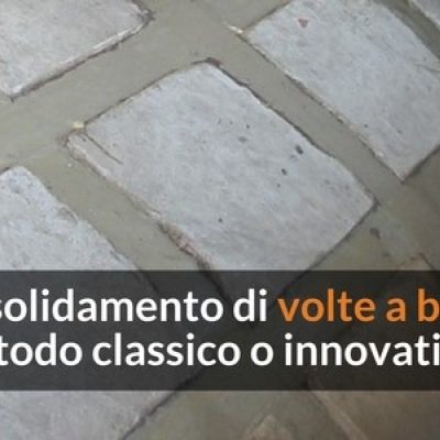 Foto news consolidamento di volte a botte estradosso metodo classico tecniche innovative