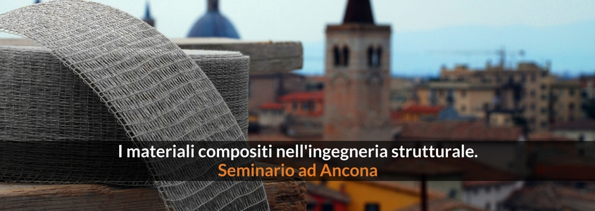 I materiali compositi nell'ingegneria strutturale. Seminario ad Ancona